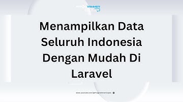 Menampilkan data wilayah daerah di indonesia dengan package indoregion pada laravel