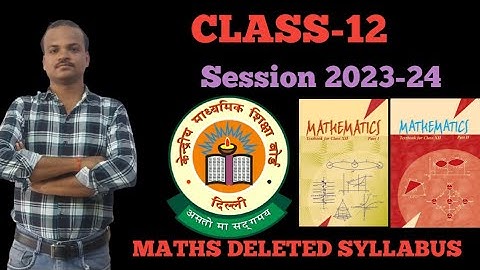 CLASS-12 UPDATED SYLLABUS 2023-24 || CLASS-12 MATHS DELETED SYLLABUS || ASHISH SIR