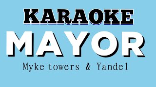 KARAOKE 《 Mayor 》MYKE TOWERS & YANDEL intrumental  letra