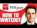 How To Whiteout In PDFgear