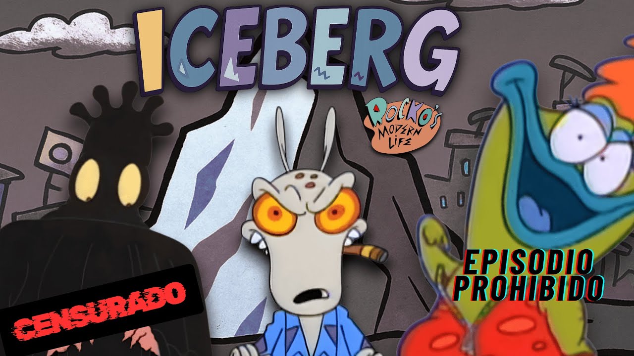 Las MAYORES POLÉMICAS de La Vida Moderna de Rocko | ICEBERG (Parte 3) Final