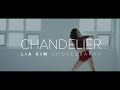 Lia Kim Choreography  / Chandelier - Sia