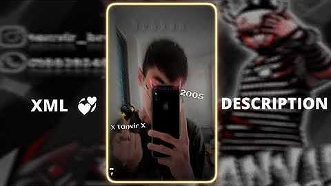 #tanvirbroeditor007  MY SELF-😳 XML 😲DESCRIPTION BOX A 🙂#alightmotion #am_editors_bd_tsr #xml