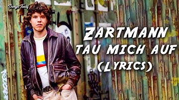 Thumbnail of Zartmann - tau mich auf (der Text/Lyrics)