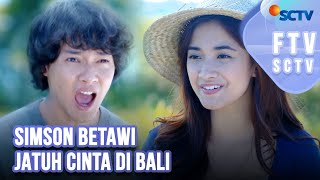 Ftv Sctv Hardi Fadhillah U0026 Nadya Arina Simson Betawi Jatuh Cinta Di Bali