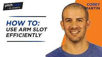Learn How to Effectively Use Arm Slot with Coach Corey Martin