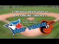 VR 360: Toronto Blue Jays vs. Baltimore Orioles 6/28/17 - J&amp;C Toronto