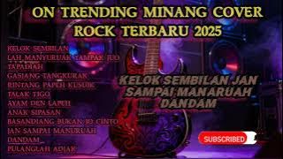 LAGU MINANG COVER ROCK [KELOK SEMBILAN] X [JAN SAMPAI MANARUAH DANDAM] 