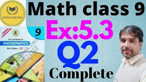 Exercise 5.3 Question Q2 complete Class 9 math Sindh Board || Ex 5.3 Class IX | unit 5 indus maths