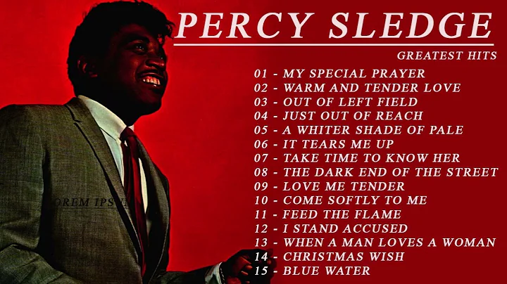 Percy Sledge Greatest Hits Full Album - Best Songs...