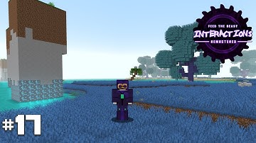 FTB Interactions Remastered E17 - Euclydes 2, 3, 5, 7, 11 etc