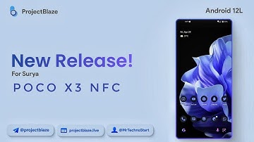 Project Blaze v1.1 Poco X3 NFC Android 12L BGMI 90 FPS Best Battery🔋 Efficient Rom ?