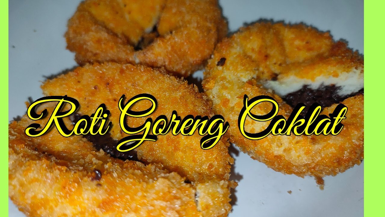 ROTI GORENG COKLAT YouTube ROTI GORENG COKLAT YouTube
