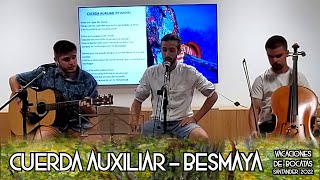 Video thumbnail of "Cuerda auxiliar - @BESMAYA (cover Bocatas)"