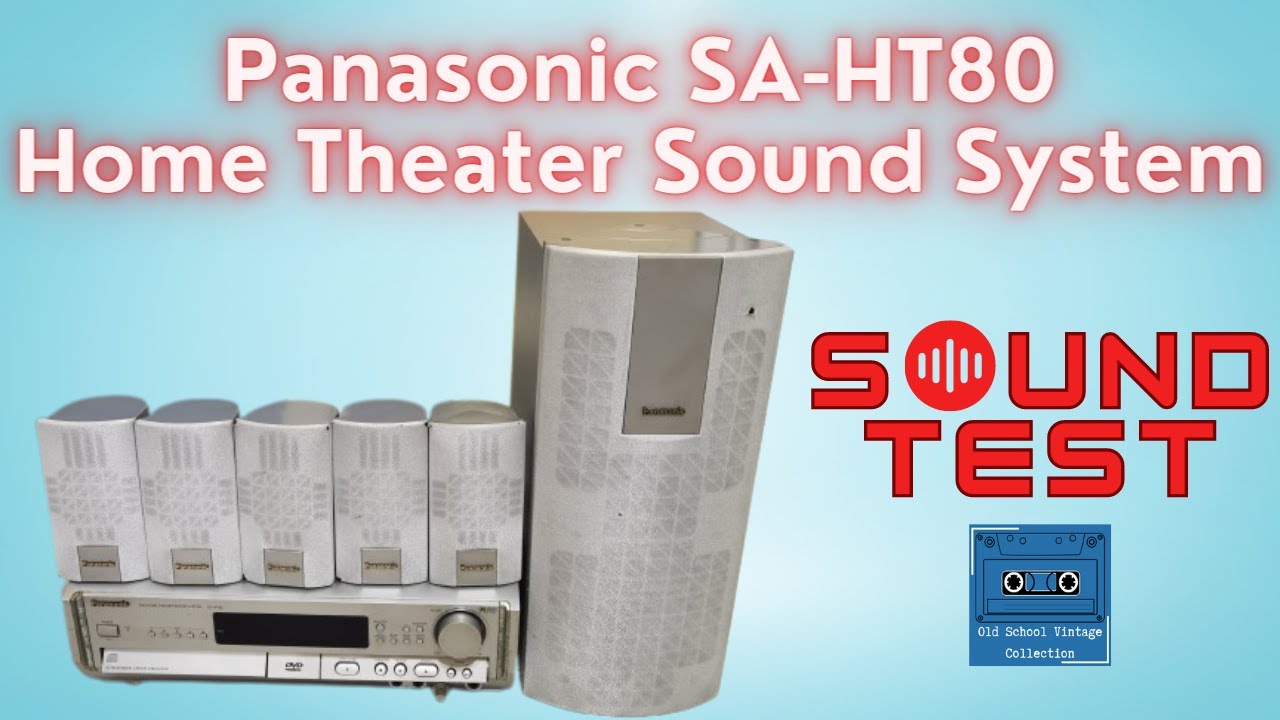 Panasonic SAHT80 Home Theater Sound System Sound Test YouTube