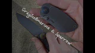 GraySubmarine &amp; Sparrow