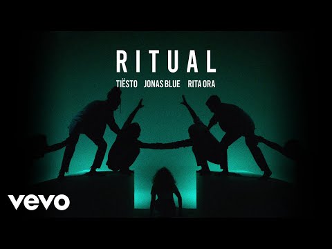 Tiësto, Jonas Blue, Rita Ora - Ritual (Official Audio) 