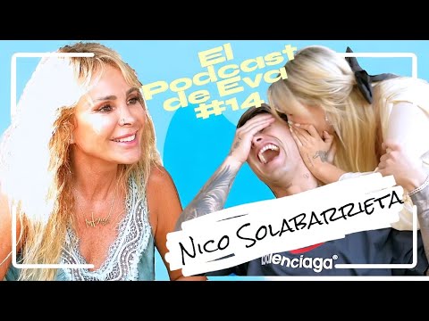 EL PODCAST DE EVA #15 | Nico Solabarrieta