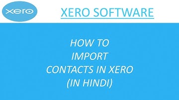 import contacts in Xero | how to import contacts in Xero | Xero tutorial | Xero #xero