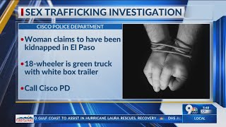 Woman kidnapped in El Paso jumps out of semi to escape sex traffickers in Cisco