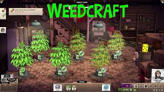 🌿 Becoming the best herb grower in town - WeedCraft INC