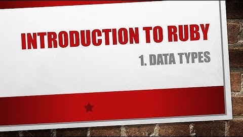 Ruby Introduction - 1. DataTypes