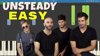 How to play Unsteady - Piano Parts - Piano Tutorial - X Ambassadors