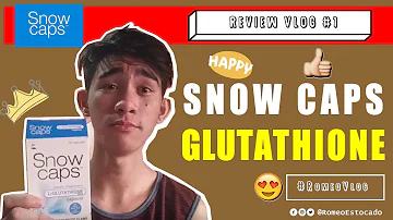 LEGIT EFFECTIVE! Snow Caps L- Glutathione (Whitens your skin)