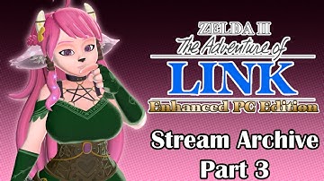 Lumi Plays Zelda 2 Enhanced PC Edition [Stream Archive Part 3]