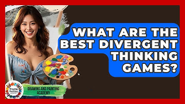 What Are The Best Divergent Thinking Games? - Drawing and Painting Academy