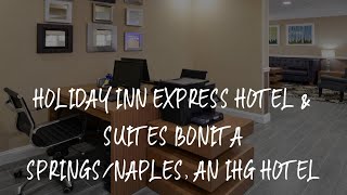 Holiday Inn Express Hotel & Suites Bonita Springs/Naples, an IHG Hotel Review - Bonita Springs , Uni
