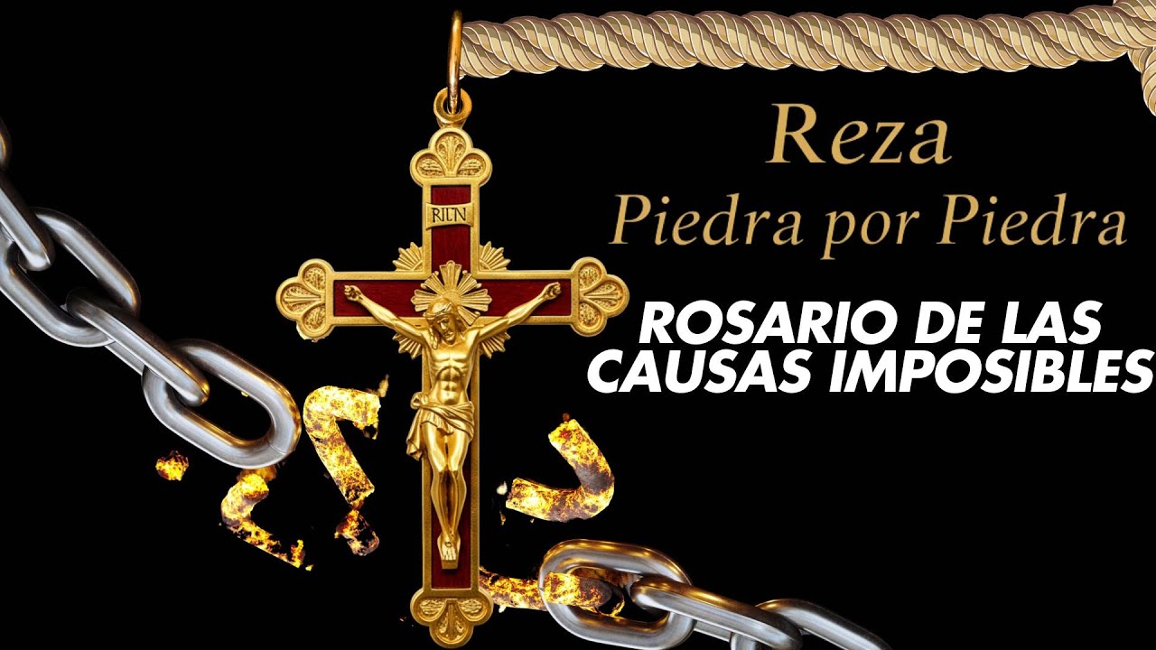 Reza el Rosario de las Causas Imposibles 🙏 Entrega tus Problemas a Dios y Ten Fe