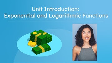 Unit Introduction: Exponential and Logarithmic Functions - Learning the Basics