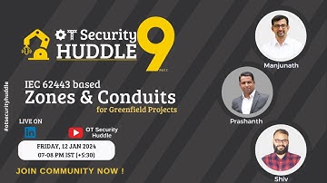 OT Security Huddle 09 : IEC62443 based Zones and Conduits