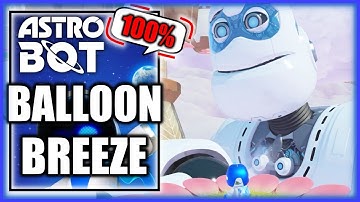 Astro Bot - Balloon Breeze 100% - All Bots & Puzzle Pieces (All Collectible Locations)