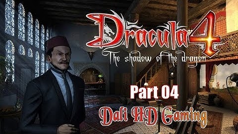 Dracula 4: The Shadow of the Dragon walkthrough part 4