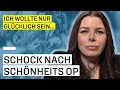 &quot;Ich fühlte mich hässlich&quot; | Glück durch Schönheits-OPs?