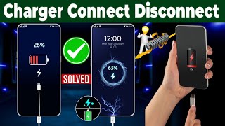 Charger Connect Disconnect problem |mobile  charging problem disconnected solution  screenshot 5
