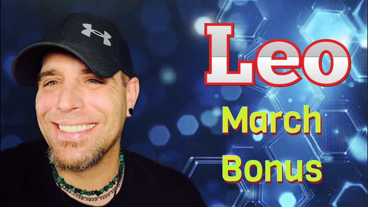 Leo - Should You Fight For This? - March BONUS 