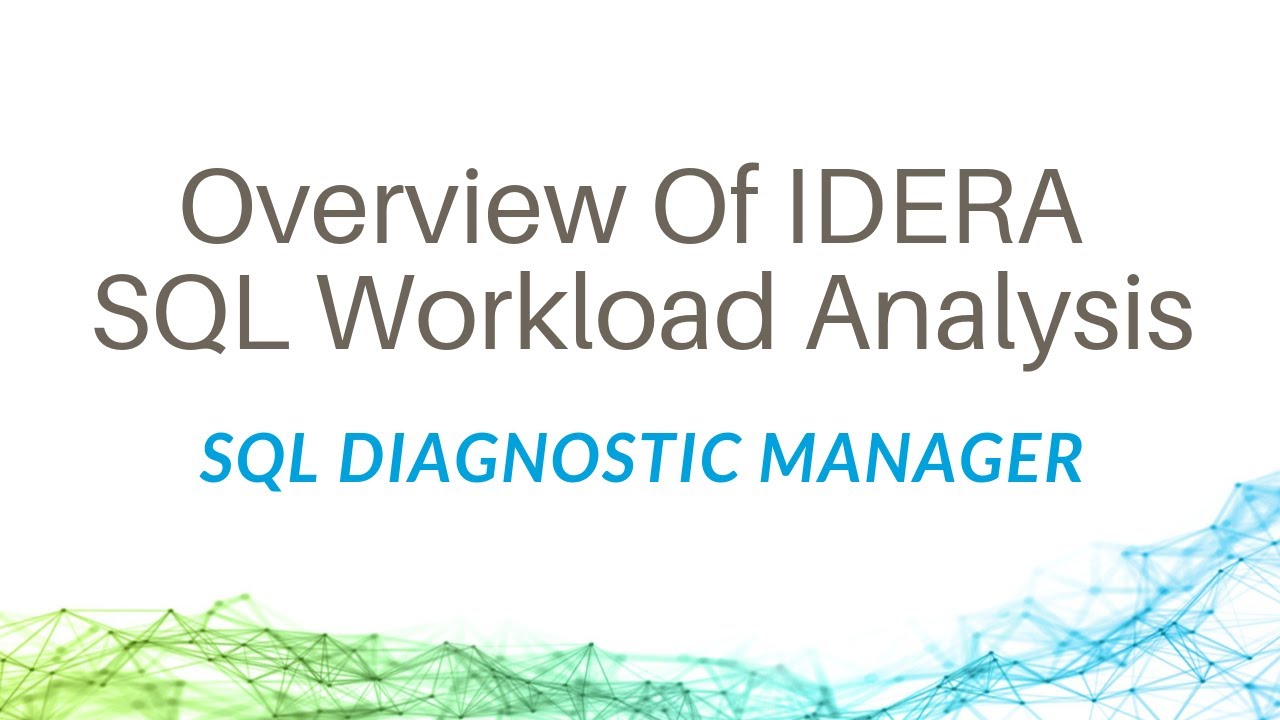 an overview of idera sql workload analysis youtube workload analysis