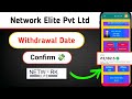 Network Elite pvt Ltd |Network Elite Real or fake |Network Elite update |Network Elite withdrawal