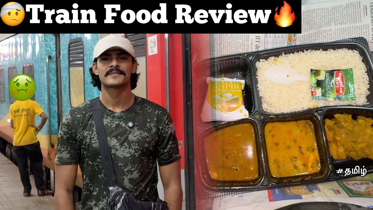 🤢Real train food review🔥|🤕honest review in 36hrs journey | TTF | Tamil |