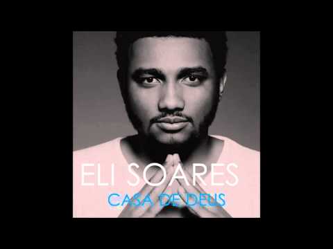 Eli SoaresCasa de Deus CD Completo