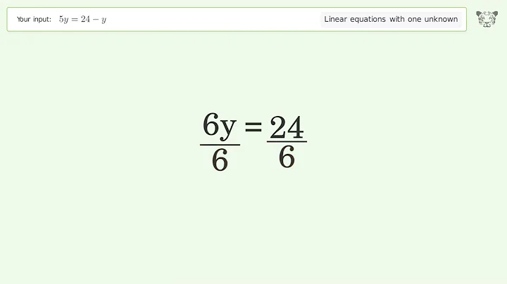 Linear equation with one unknown: Solve 5y=24-y step-by-step solution