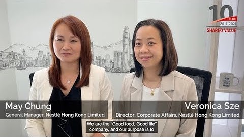 The Shared Value In Action Series - Creating Shared Value by Nestlé Hong Kong