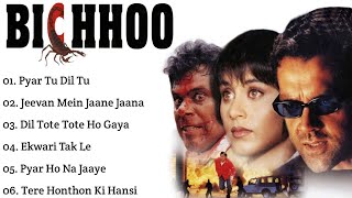 Bichhoo Movie All Songs~Bobby Deol~Rani Mukerji~MUSICAL WORLD