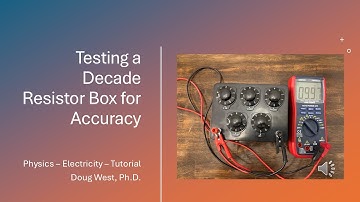 Testing a Decade Resistor Box for Accuracy
