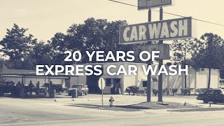 20 Years of The Express Car Wash Model