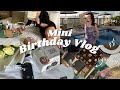 Mini Birthday Vlog 2024