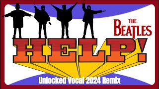 The Beatles 'Help!' New Vitality In Unlocked Vocal 2024 True Stereo Remix #thebeatles